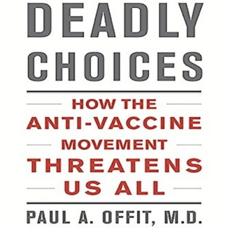 #111: Deadly Choices by Paul A.Offit