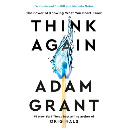#105: Think Again by Adam Grant