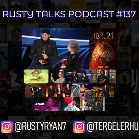 Rusty Talks Podcast #137 - Oscars thoughts, rant, amazing Roar trailer, news
