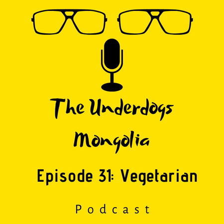 Episode 31: "Vegetarian" гэж юу вэ?