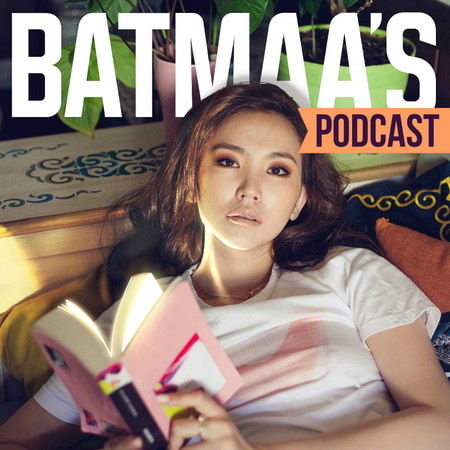 Batmaa's Podcast 2-5: Emorol | Guest Ankhbayar