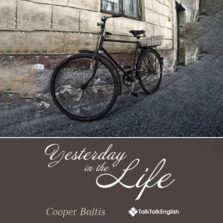 Yesterday in the life